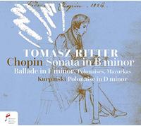 Ritter,Tomasz - Chopin/Carol: Sonata b-moll, Ballade f-moll; Polonaise d-moll