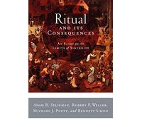 Ritual y sus consecuencias: Un ensayo sobre los límites de la sinceridad