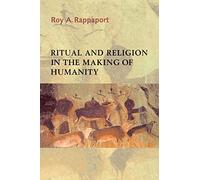 Ritual and Religion in the Making of Humanity Paperback: 110 (Cambridge Studies in Social and Cultural Anthropology, Series Number 110)