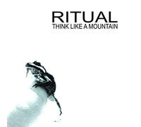 RITUAL - Think Like A Mountain
