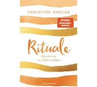 Rituale: Wie sie uns im Leben stärken