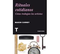 Rituales Cotidianos: Como Trabajan Los Artistas