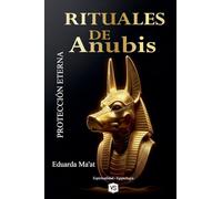 Rituales de Anubis - Protección Eterna