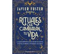 Rituales que cambiarán tu vida (HARPERCOLLINS NF)