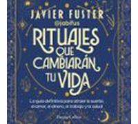 Rituales que cambiarán tu vida