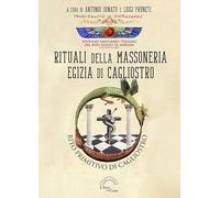 Rituali della massoneria egizia di Cagliostro. Rito primitivo di Cagliostro (Percorsi)