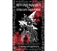 Rituali Magici Per Streghe Moderne (ebook)