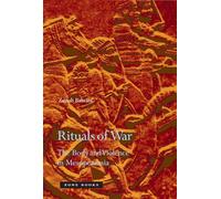 Rituals of War: The Body and Violence in Mesopotamia