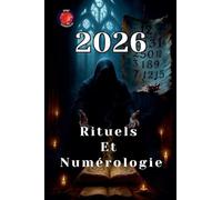 Rituels Et Numérologie 2026