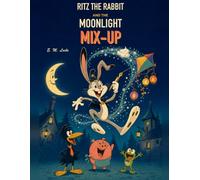 Ritz The Rabbit & The Moonlight Mix-Up