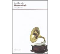 Rius paralel·ls | Jordi Estrada