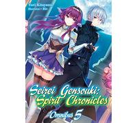 Riv - Seirei Gensouki: Spirit Chronicles: Omnibus 5 (Light Novel): Spirit Chronicles 9-10; Heroes in the Moonlight (SEIREI GENSOUKI SPIRIT CHRONICLES OMNIBUS NOVEL SC)