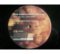 Riva - RIVA ft DANNII MINOGUE Who Do You Love Now 12"