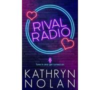 Rival Radio: An Enemies-to-Lovers Romance