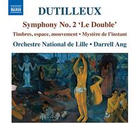 Rivalland, Françoise - DUTILLEUX, H.: Symphony No. 2, "Le double" / Timbres, espace, movement / Mystère de l'instant (Lille National Orchestra, Darrell Ang)