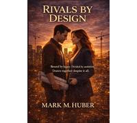 RIVALS BY DESIGN: Bound by legacy, Divided by Ambition, Drawn together despite it all