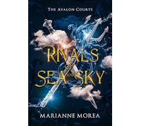 Rivals of Sea and Sky: 1 (Avalon Courts, 1)