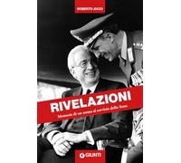 Rivelazioni. Memorie di un uomo al servizio dello Stato
