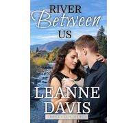 River Between Us (River's End Series)