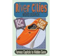 River Cities Word Search Puzzle Book: Puzzles featuring River Cities, World Geography, Global Destinations