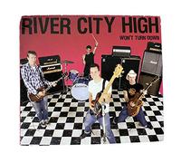River City High^River City High - Won'T Turn Down