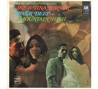 River Deep Mountain High