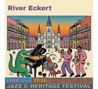 River Eckert - Live At Jazz Fest 2026