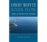 River Flow: New & Selected Poems: New and Selected Poems (Revised (Revised)