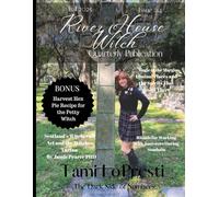 River House Witch - Fall 2025 Quarterly #14: Samhain, Ancestor Work, Rituals, Folklore & Autumn Magic (River House Witch Quarterly Publication)