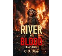 River of Blood: Izora's Wrath (The Baudoin Family)