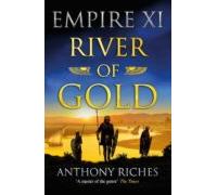 River Of Gold: Empire Xi (ebook)