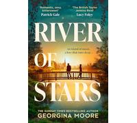River of Stars: The brand-new heartwarming, emotional, escapist romance from the Sunday times bestselling author of THE GARNETT GIRLS - perfect summer reading for 2025!