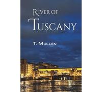 River of Tuscany (Rivers of Time)