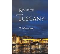 River of Tuscany (Rivers of Time)
