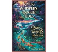 River of Whispers & Rogue Tides: A High-Stakes Waterborne Quest Through Magic and Danger (Quest of the Five Jades)