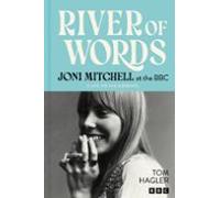 river of words: joni mitchell at the bbc