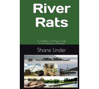 River Rats: A Soldier's Coming of Age From Military to Ministry