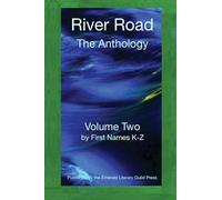 River Road: Volume Two: By First Names K-Z: 2 (River Road: The Anthology)