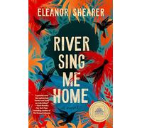 River Sing Me Home: A GMA Book Club Pick (a Novel)