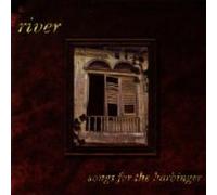 River - Songs for the Harbinger (US Import)