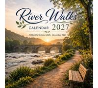 River Walks Calendar 2027: 15-Month October 2026 - December 2027 | Rivers, Waterways & Scenic Walks • Spacious Planning Pages