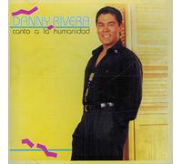 Rivera, Danny - Canto a La Humanidad
