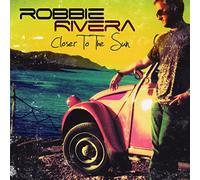 Robbie rivera - Closer to the sun