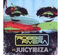 Rivera, Robbie - Juicy Ibiza 2011