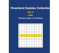 Riverbend Sudoku Collection - Volume 2 - Easy - 150 Puzzles: Easy Sudoku Puzzles for Kids & Adults (Riverbend Sudoku Puzzles - Easy)