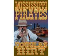Riverboat: Mississippi Pirates