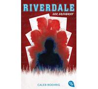 RIVERDALE - Der Drohbrief: Völlig neue Serien-Infos zum Netflix-Erfolg - exklusiv in Buchform