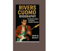 RIVERS CUOMO BIOGRAPHY: The Creative Journey Of Weezer’s Visionary Frontman