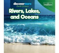 Rivers, Lakes, and Oceans (Discover More: Earth Science)