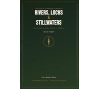 Rivers, Lochs & Stillwaters: The Coarse & Game Angler's Species Journal & Catch Log - 39 UK & Ireland Freshwater Fish